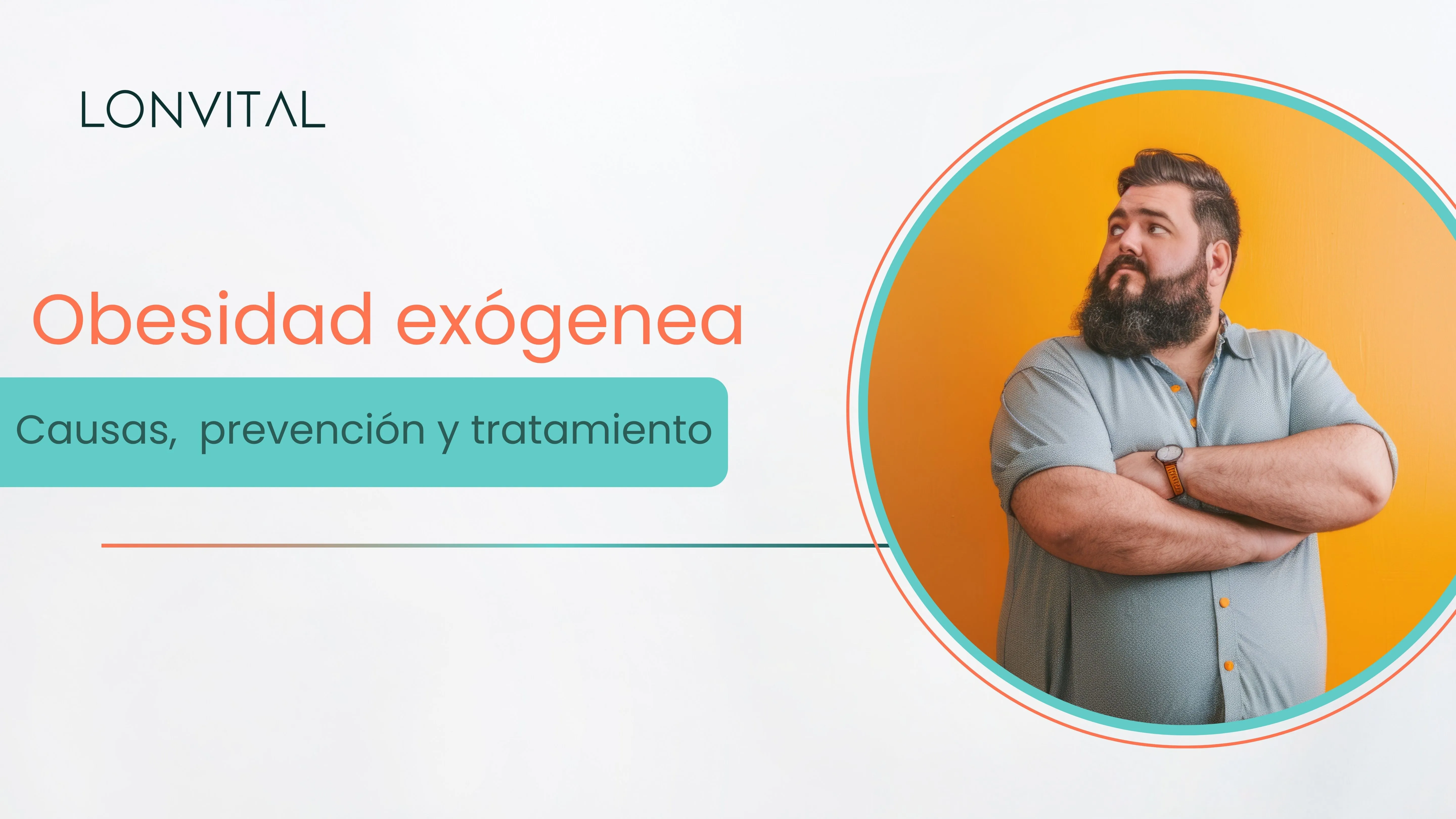 ¿Qué es la obesidad exógena? Causas, consecuencias, prevención y tratamiento